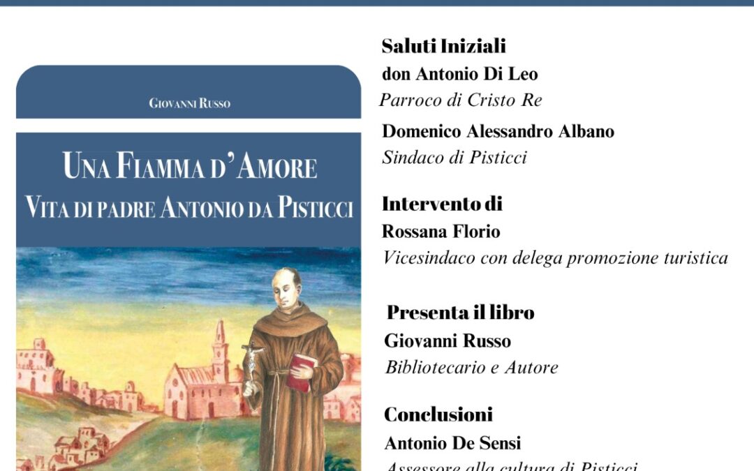 Domenica 26 novembre si terrà la presentazione del libro di Giovanni Russo “Una Fiamma d’Amore – Vita di padre Antonio da Pisticci”